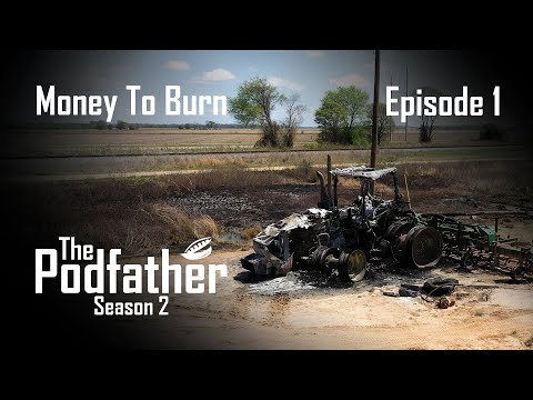 The Podfather | 201 | Money to Burn