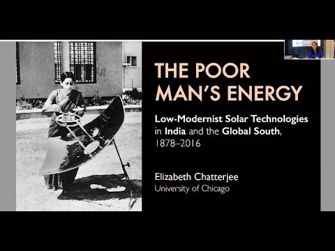 The Poor Man’s Energy: Low-Modernist Solar Technologies in India and the Global South, 1878–2016