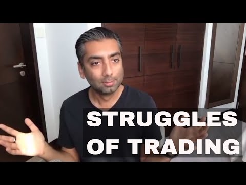 The Struggles Of Trading (What They Don't Tell You)