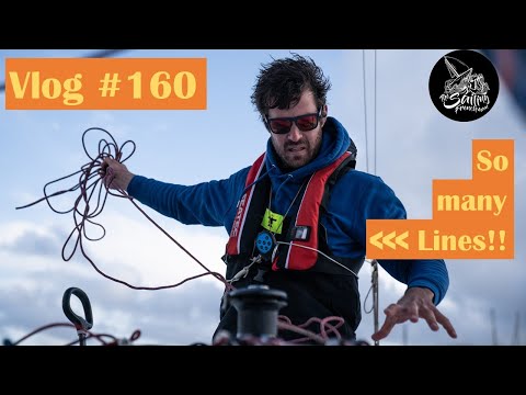 There is no ropes on a boat (just so many bloody lines!!) - Ep160 - The Sailing Frenchman