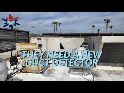 THEY SAID THEY NEEDED A NEW DUCT DETECTOR