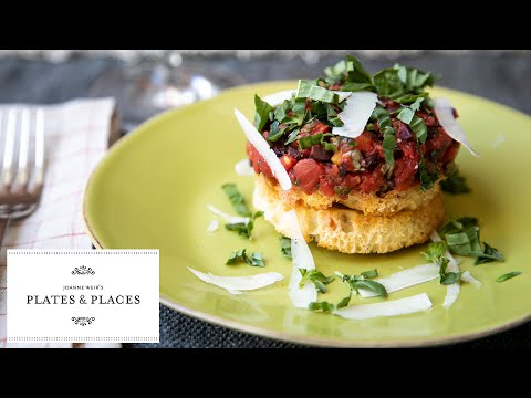 Tomato Recipes | Joanne Weir's Plates and Places | KQED