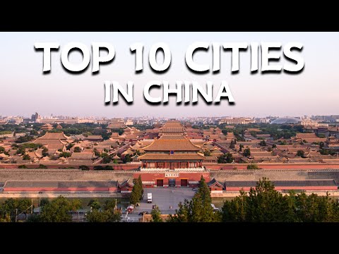 Top 10 Cities To Visit in China