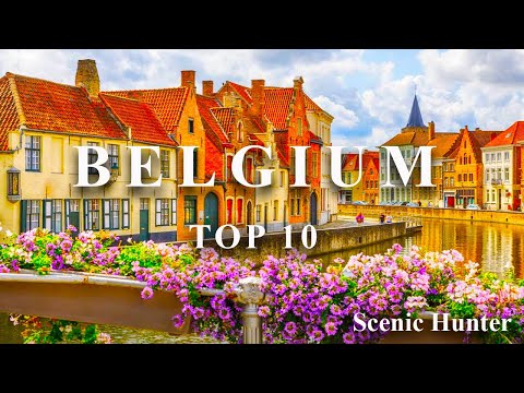Top 10 Places To Visit In Belgium I Belgium Travel Guide