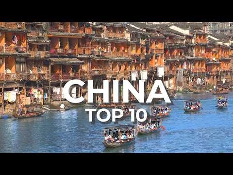 Top 10 Places to Visit in China - Travel Documentary