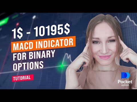 TOP BINARY OPTIONS STRATEGY $1 TO $10000 | MACD INDICATOR TUTORIAL