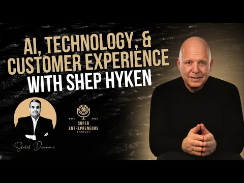 Transformative Insights AI, Tech, & Customer Experience feat | Shep Hyken