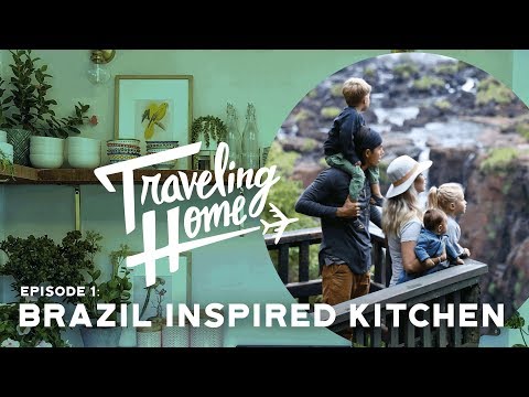 Traveling Home: A Brazil Inspired Kitchen