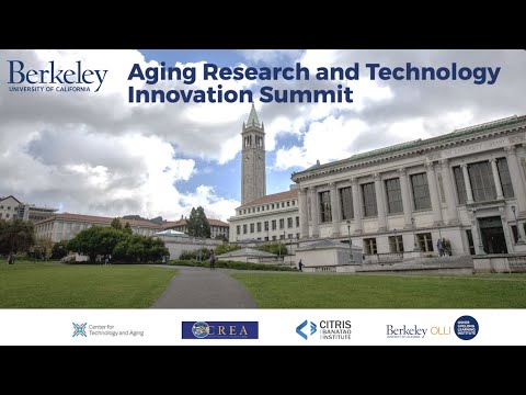 UC Berkeley ART Summit 2022 - Technology and Innovation: Emerging Technologies for Older Adults