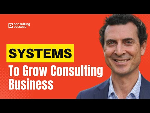 Using Systems To Grow Your Consulting Business with David Allara