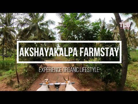 Visit to Akshayakalpa Farmstay | Experience Organic Lifestyle | Tumkur Tourism