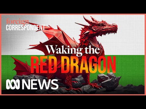 Waking the Red Dragon: Could the Welsh Break Up with Britain? | Foreign Correspondent