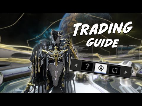 WARFRAME ULTIMATE BEGINNER'S GUIDE 2022 - TRADING/TRADE CHAT
