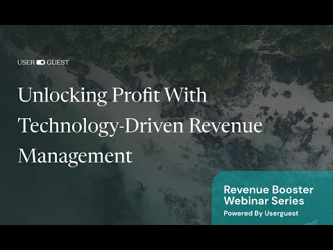 Webinar - Unlocking Profit with Technology-Driven Revenue Management