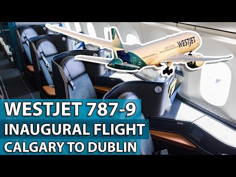 WestJet's INAUGURAL Calgary to Dublin Flight! 787-9 Business Class