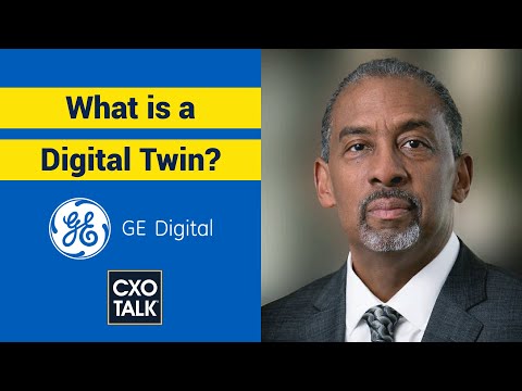 What is a Digital Twin? (with Colin Parris, CTO, GE Digital) - CXOTALK #685