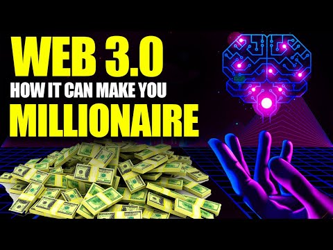 What is Web 3.0 & How it can Make You Millionaire in SHORT TIME