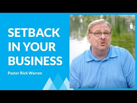 What To Do When You've Had A Business Setback with Rick Warren