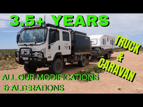 WHAT YOU NEED TO KNOW! 3.5+ YEARS ON THE ROAD OUR TRUCK & CARAVAN MODIFICATIONS & ALTERATIONS #mods