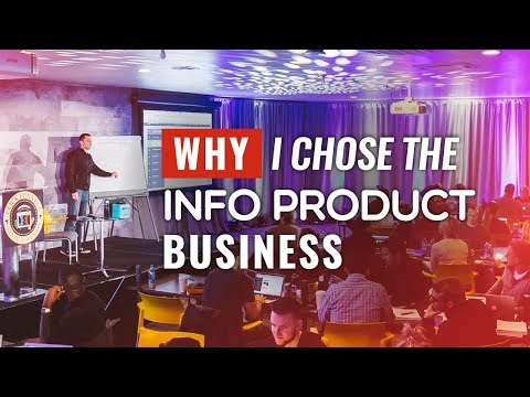 Why I Chose the Info Product Business