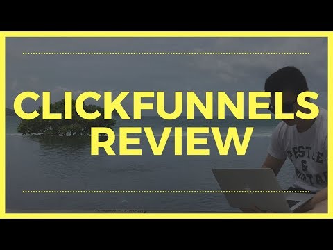 Wondering If Clickfunnels Is Worth It? Watch My Clickfunnels Review