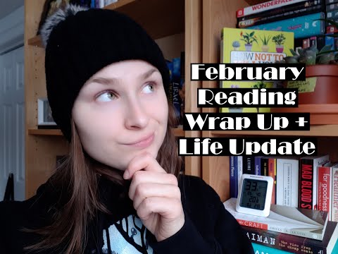 Wrap Up | February 2019 + Life Update [CC]