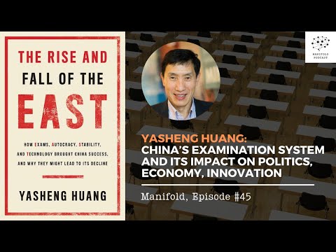 Yasheng Huang: China's Examination System and its impact on Politics, Economy, Innovation — #45
